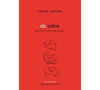 Ob.Scène - Récit Fictif D'une Vie De Danseur