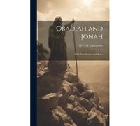 Obadiah And Jonah: With Introduction And Notes
