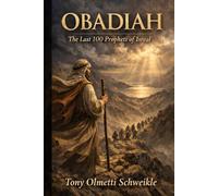 Obadiah: The Last 100 Prophets of Isreal