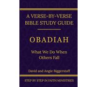 Obadiah: What We Do When Others Fall: A Verse-by-Verse Walkthrough (SSV Edition)