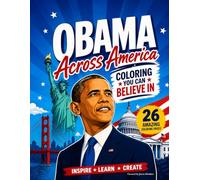 Obama Across America: Coloring You Can Believe In