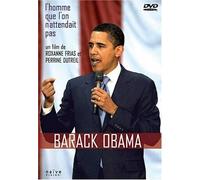 Barack Obama - L'homme Que L'on Attendait Pas