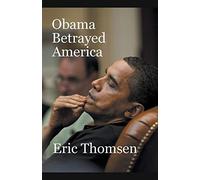 Obama Betrayed America