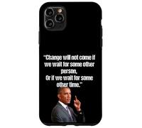 Obama Change ne viendra Pas si Nous attendons Une Autre Personne Coque pour iPhone 11 Pro Max