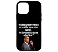 Obama Change ne viendra Pas si Nous attendons Une Autre Personne Coque pour iPhone 12 Mini