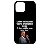 Obama Change ne viendra Pas si Nous attendons Une Autre Personne Coque pour iPhone 12 Pro Max