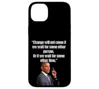 Obama Change ne viendra Pas si Nous attendons Une Autre Personne Coque pour iPhone 14 Plus