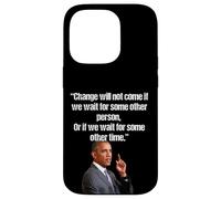 Obama Change ne viendra Pas si Nous attendons Une Autre Personne Coque pour iPhone 14 Pro