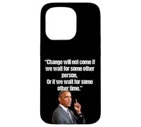 Obama Change ne viendra Pas si Nous attendons Une Autre Personne Coque pour iPhone 15 Pro