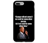 Obama Change ne viendra Pas si Nous attendons Une Autre Personne Coque pour iPhone 7 Plus/8 Plus