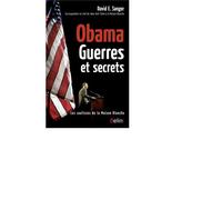 Obama - Guerres et secrets David E. Sanger (Auteur), Paul Simon Bouffartigue (Auteur)