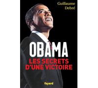 Obama, les secrets d'une victoire