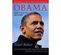 Obama The Call of History by Peter Baker Foreword by Jon Meacham Peter Baker (Auteur)