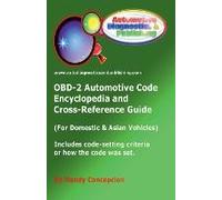 Obd-2 Automotive Code Encyclopedia And Cross-Reference Guide