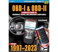 OBD-I & OBD-II: A Complete Guide to Diagnosis, Repair, and Emissions Compliance