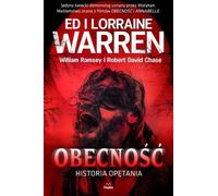 Obecność Historia opętania - Ed Warren, Lorraine Warren, Robert David Chase (Littérature, Littérature factuelle, Reportages en polonais)