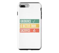 Obedience is Better Than Sacrifice Relationship VS Religion Coque pour iPhone 7 Plus/8 Plus