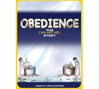 Obedience: The Cain and Abel Story
