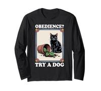Obedience Try A Dog Cat Lover Kitten Funny Cat Manche Longue