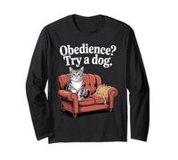 Obedience Try A Dog Cat Lover Kitten Funny Cat Manche Longue