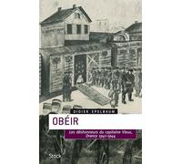 Didier Epelbaum – Obéir : Les désonheurs du capitaine Vieux – Drancy 1941-1944 – Broché