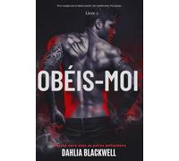 Obéis-Moi: Romance noire avec un patron milliardaire