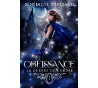 Obéissance (La guerre de l'Ordre t.1)