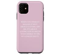 Obéissance Quand Vous réalisez Enfin qu'il s'agit d'aimer Dieu Coque pour iPhone 11