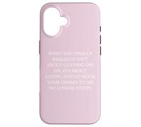 Obéissance Quand Vous réalisez Enfin qu'il s'agit d'aimer Dieu Coque pour iPhone 16