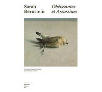 Obéissantes et assassines - Sarah Bernstein - Du Sous-Sol - broché - Roman