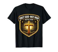 Obéissez à Dieu, Pas aux Hommes Actes 5:29 Le chrétien Jésus ne se Conforme Pas à l'obéissance T-Shirt