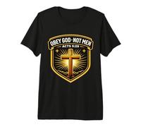 Obéissez à Dieu, Pas aux Hommes Actes 5:29 Le chrétien Jésus ne se Conforme Pas à l'obéissance T-Shirt Haut de Gamme
