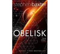 Obelisk Stephen Baxter, (Auteur)