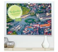 Oberfranken aus der Vogelperspektive (hochwertiger Premium Wandkalender 2026 DIN A2 quer), Kunstdruck in Hochglanz: Luftaufnahmen von Städten und Landschaften Oberfrankens