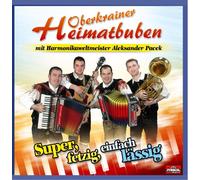 Oberkrainer Heimatbuben M.Harm - Super,Fetzig,Einfach Lässig [Import]