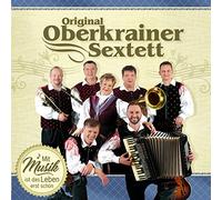 Oberkrainer Sextett,Original - Mit Musik Ist das Leben Erst Schön