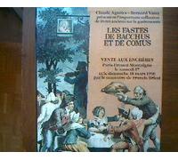 Oberlé gérard - Les fastes de bacchus et de comus ou histoire du boire et du manger en europe de l antiquité à nos jours à travers les livres