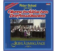 Oberschwäb.Dorfmusik P.Schad - Jubiläumsklänge [Import]