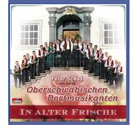 Oberschwäbischen Dorfmusikante - In Alter Frische