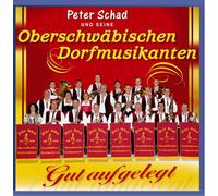 Oberschwäbischen Dorfmusikanten,Schad P - Gut Aufgelegt [Import]