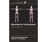 Obesidad en la Amazonía: Informe de investigación