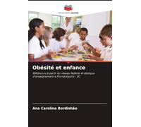 Obésité et enfance: Réflexions à partir du réseau fédéral et étatique d'enseignement à Florianópolis - SC