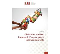 Obésité et société: Impératif d’une urgence interventionnelle