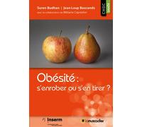 Obésité : s'enrober ou s'en tirer ? Avec la collaboration de Mélanie Capredon - Suren Budhan - Le Muscadier - broché - Guide