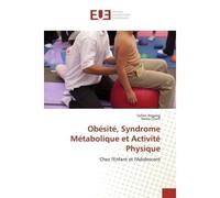 Obésité, Syndrome Métabolique et Activité Physique - Sofien et Nadia REGAIEG ET CHARFI - Universitaires Europeennes - broché - Livre