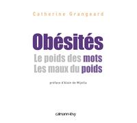 Catherine Grangeard – Obésités Le poids de mots. Les maux du poids – broché