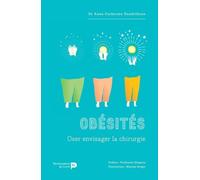 Obésités - Oser Envisager La Chirurgie