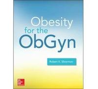 Obesity For The Obgyn Robert K Silverman, (Auteur)