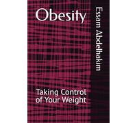 Obesity: Taking Control of Your Weight