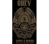 OBEY : L'offre et la demande